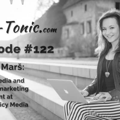 122 WP-Tonic: Mojca Marš, Social Media Consultant with Super Spicy Media