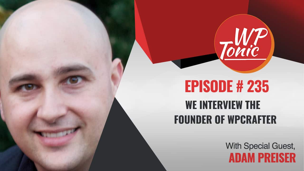 Adam Preiser Founder of WPCrafter With 30.000 YouTube Subscibers
