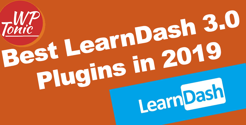 Best LearnDash 3.0 Plugins, Addons, & Themes in 2019