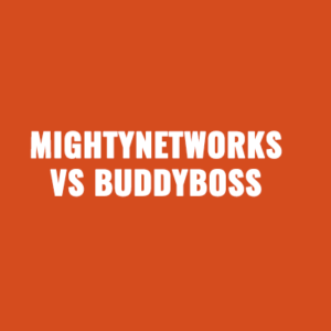 MightyNetworks vs BuddyBoss Overview