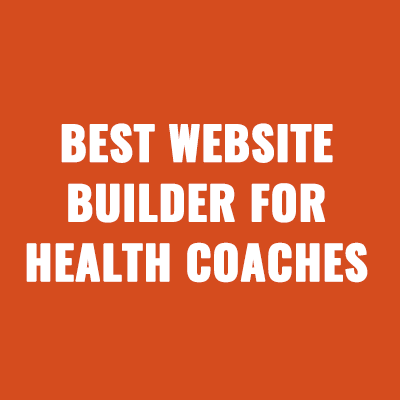 Best Website Builder For Health Coaches