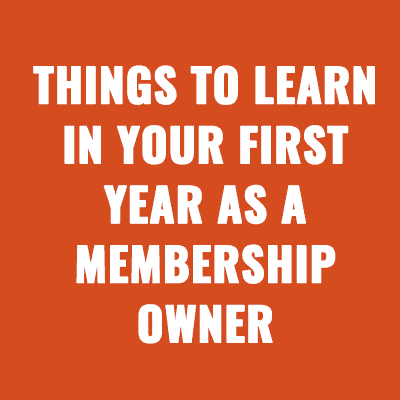 Things You Quickly Learn in your First Year as a Membership Site Owner