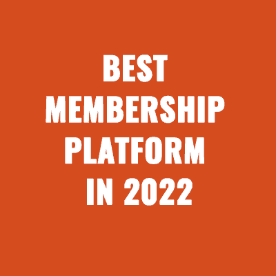 Best Membership Platforms in 2022