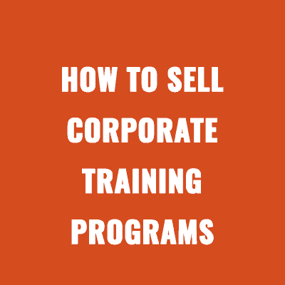 How to Sell Corporate Training Programs