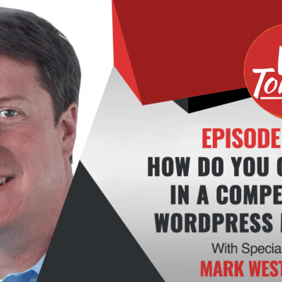 #717 WP-Tonic This Week in WordPress & SaaS, We Interview Mark Westguard