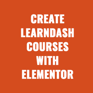 Create LearnDash Courses With Elementor