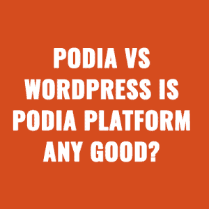 Podia vs WordPress Is Podia Platform Any Good?