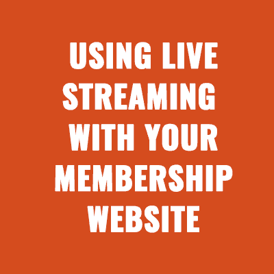 How To Use Live Streaming To Promote & Grow Your Membership & Community Website