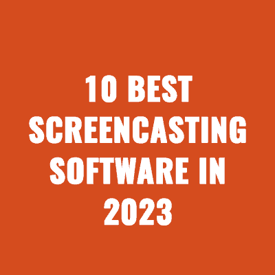10 best Screencasting Software in 2023