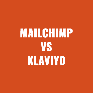 Mailchimp VS. Klaviyo Which is The Best Email Platform in 2024?