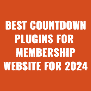Best Countdown Plugins For WordPress Membership Website For 2024