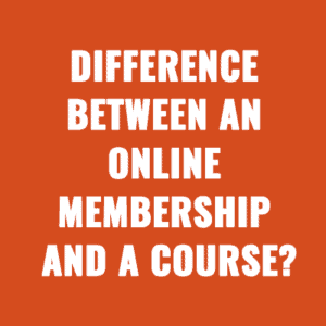 What's The Difference Between an Online Membership and a Course?