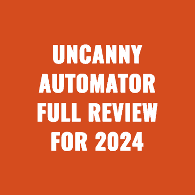 UncannyAutomator Full Review For 2024