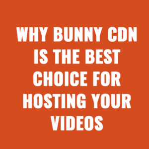Why Bunny CDN Is the Best Choice for Hosting Your Videos With Presto Player Plugin