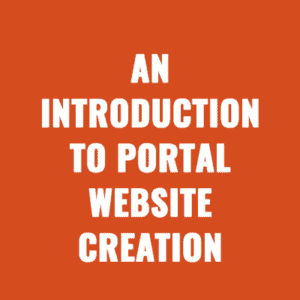 An Introduction to Portal Website Creation