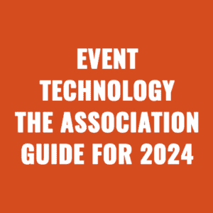 Event Technology The Association Guide for 2024