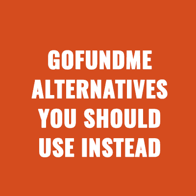 GoFundMe alternatives you should use instead