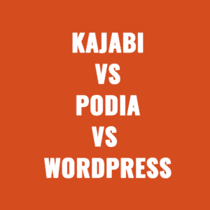 Kajabi vs Podia vs WordPress Choosing The Better Tool To Sell Courses