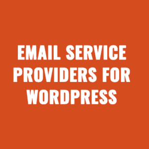 Best Transactional & Marketing Email Service Providers for WordPress