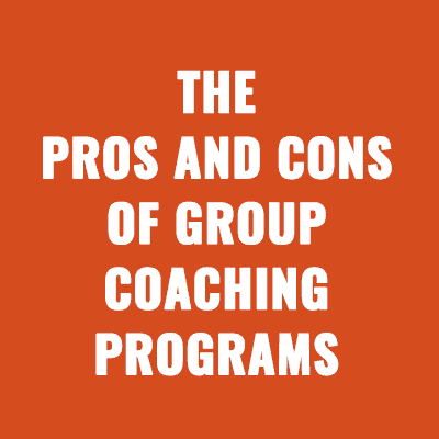 The Pros and Cons of Group Coaching Programs