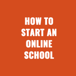 How to Start An Online School