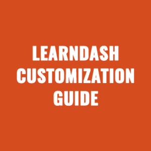 Mastering LearnDash A Beginner's Guide to Customization