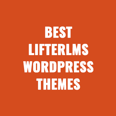 Best LifterLMS WordPress Themes That Boost Course Sales [2025)