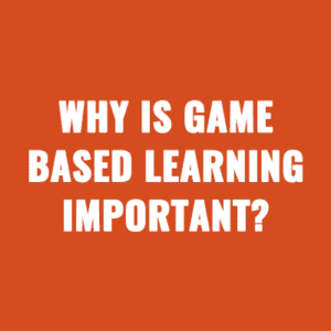 Why Is Game-Based Learning Important?