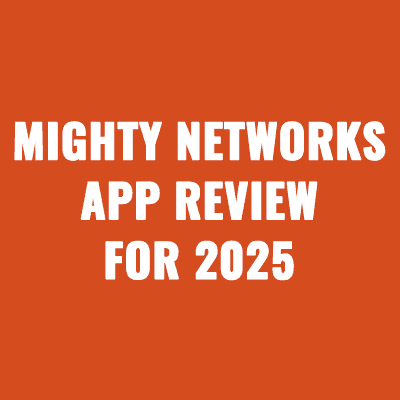 Mighty Networks App Review For 2025