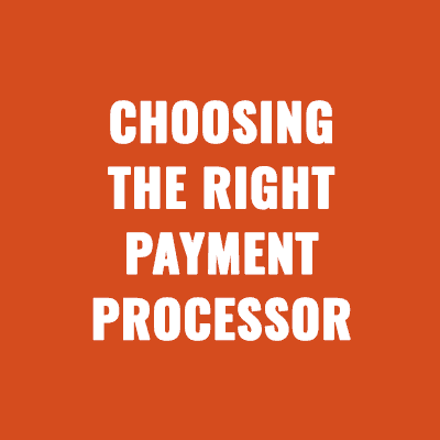 Choosing The Best Payment Processor For Your Membership Site in 2025