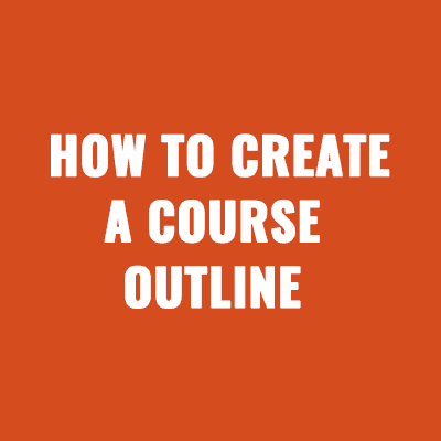 How to Create a Course Outline