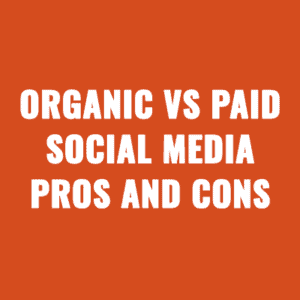 Organic vs Paid Social Media Pros And Cons For Your Membership Website