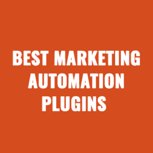Best Marketing Automation Plugins