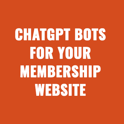 Best Custom ChatGPT Bots For Your Membership Website In 2025