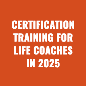 Best Online Certification Training For Life Coaches In 2025