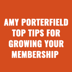Amy Porterfield’s Top Tips for Growing Your Membership