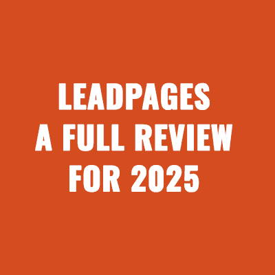 Leadpages a full review For 2025