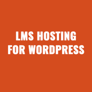 LMS Hosting For WordPress