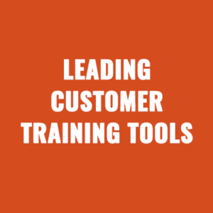 Leading Customer Training Tools (& Why an LMS is The Best Option)