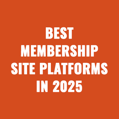 Best Membership Site Platforms in 2025