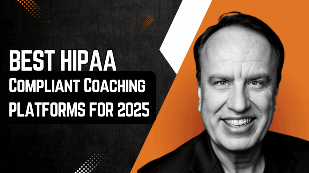 Best HIPAA Compliant Coaching Platforms For 2025