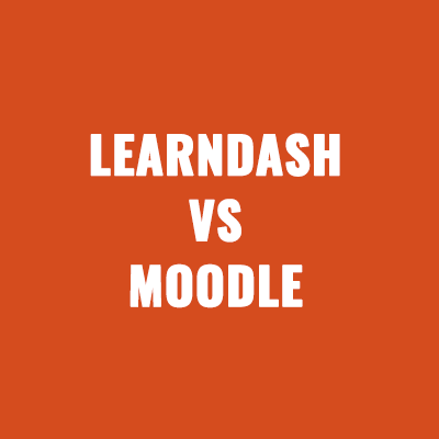 LearnDash vs Moodle in 2025