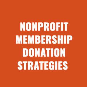 All the Information You Need to Understand Nonprofit Membership Management