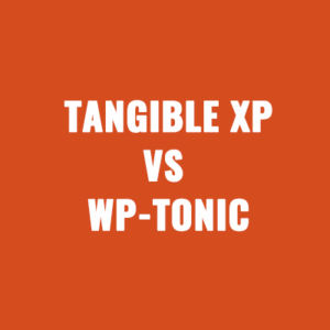 WP-Tonic vs Tangible XP