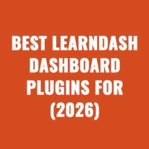 Best LearnDash Dashboard Plugin For (2026)