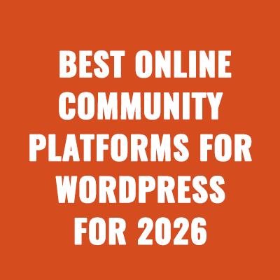 Best Online Community Platforms for WordPress For 2026