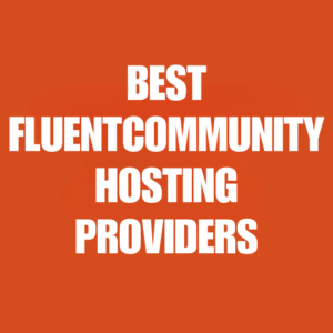 Best FluentCommunity Hosting Providers