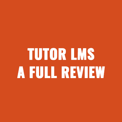 Tutor LMS A Full Review